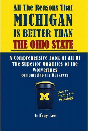 All The Reasons Michigan Is Better Than Ohio State, De Jeffrey Lee. Editorial Createspace Independent Publishing Platform, Tapa Blanda En Inglés