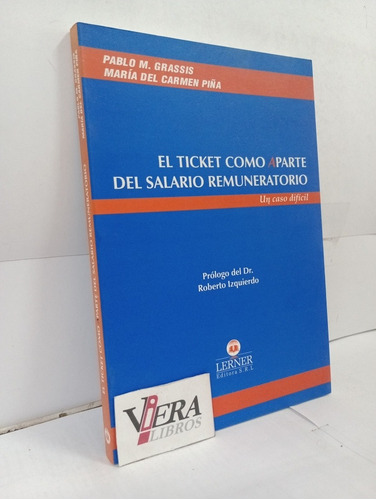 El Ticket Como Parte Del Salario Remuneratorio / Grassis