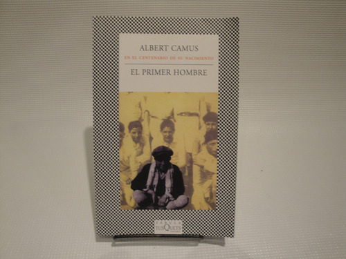 El Primer Hombre - Albert Camus.