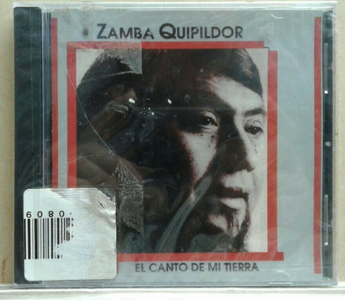 Zamba Quipildor- El Canto De Mi Tierra (cd, Argentina, 2011)