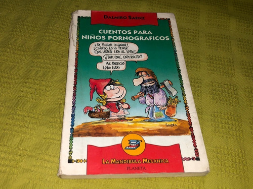 Cuentos Para Niños Pornográficos - Dalmiro Saenz - Planeta