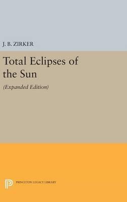 Libro Total Eclipses Of The Sun - Jack B. Zirker