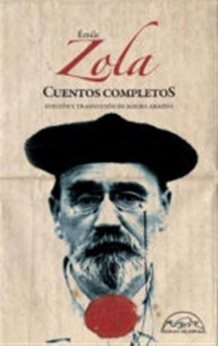 Cuentos Completos. Zola - Emile Zola