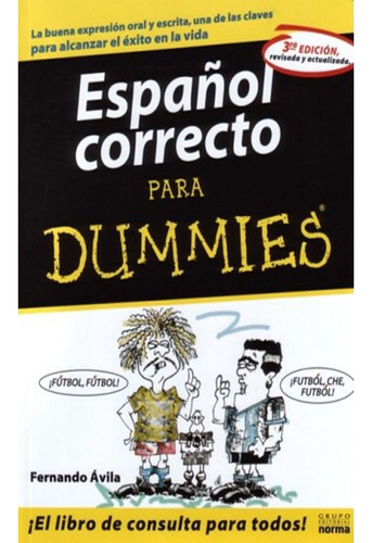 Español Correcto Para Dummies. Grupo Editorial Norma