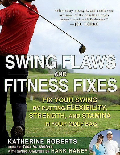 Swing Flaws And Fitness Fixes, De Katherine Roberts. Editorial Gotham Books, Tapa Blanda En Inglés