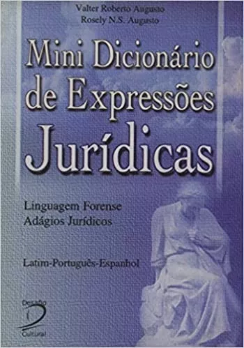 DICIONÁRIO LATIM JURÍDICO FORENSE - Dicionário