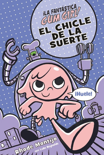 El Chicle De La Suerte, De Montijo, Rhode. Editorial Edebe, Tapa Dura En Español