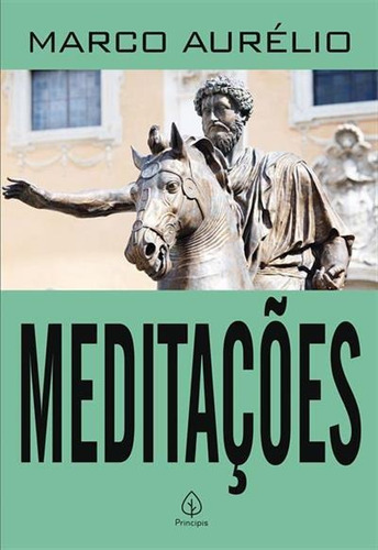 Meditaçoes - 2ªed.(2022), De Marco Aurelio. Editora Principis, Capa Mole, Edição 2 Em Português, 2022