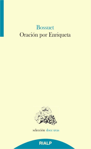 OraciÃÂ³n por Enriqueta, de Bénigne Bossuet, Jacques. Editorial Ediciones Rialp, S.A., tapa blanda en español