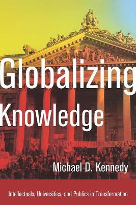 Globalizing Knowledge - Michael D. Kennedy
