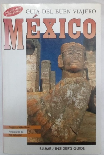 México - Guía Del Buen Viajero - Blume / Insider's Guide