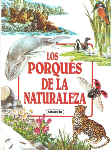 Los Porqués De La Naturaleza, Susaeta