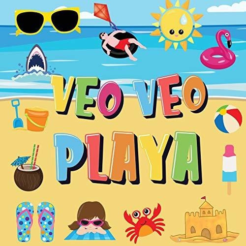 Libro : Veo Veo - Playa Puedes Encontrar El Bikini, La...