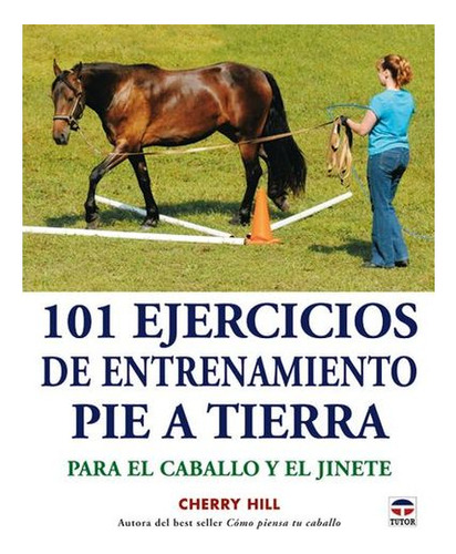 Libro 101 Ejercicios De Entrenamiento Pie A Tierra