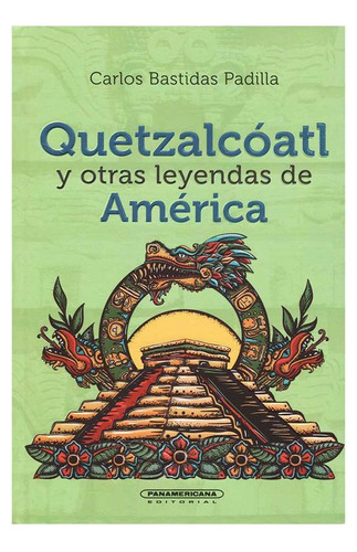 Libro Quetzalcóatl Y Otras Leyendas De América