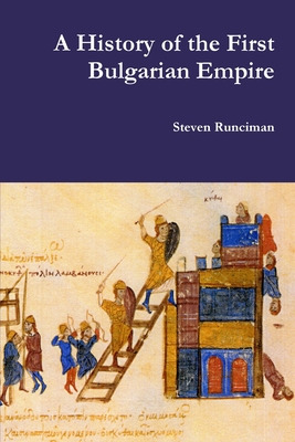 Libro A History Of The First Bulgarian Empire - Runciman,...