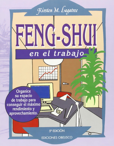 Feng Shui En El Trabajo - Kirsten M. Lagatree - Ed. Obelisco