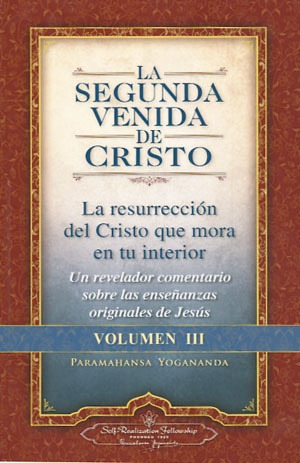 Segunda Venida De Cristo, La - Volumen Iii - Paramahansa Yog