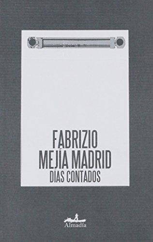 Dias Contados - Fabrizio Mejía Madrid