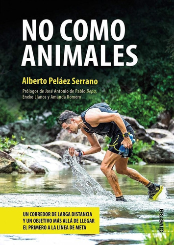 Libro: No Como Animales. Pelaez, Alberto. Diversa Ediciones