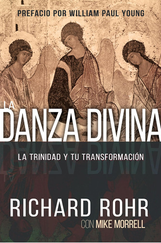 Libro: La Danza Divina: La Trinidad Y Tu Transformación (spa