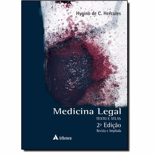 Hércules H. - Medicina Legal Atlas E Texto 2ª Edição