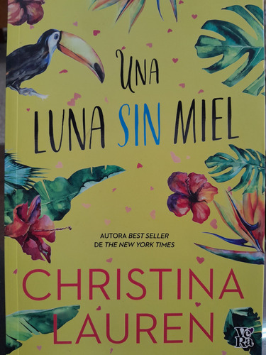 Una Luna Sin Miel. Christina Lauren. Vyr. Nov Romántica.