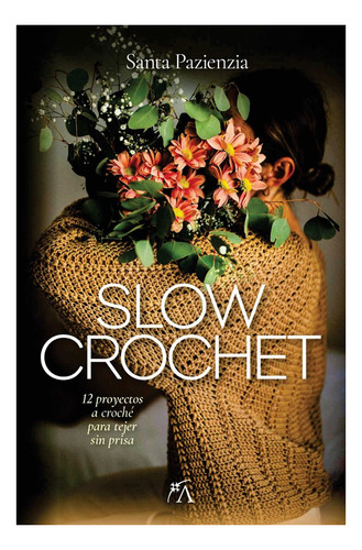 Libro Slow Crochet - Pazienzia,santa