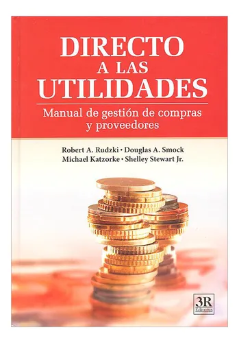 Libro (nuevo) Directo A Las Utilidades. Manual De Gestión D (Usado)