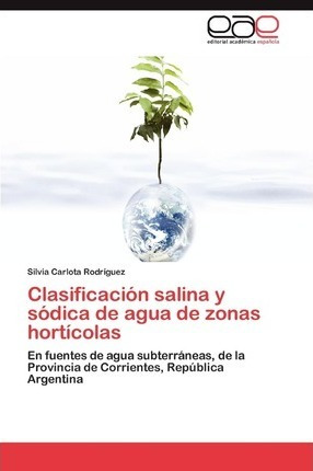Clasificacion Salina Y Sodica De Agua De Zonas Horticolas...