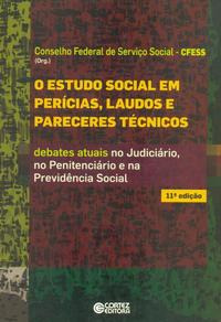 O Estudo Social Em Perícias, Laudos E Pareceres Técnicos