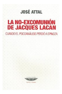 No-excomunion De Jacques Lacan, La - Jose Attal