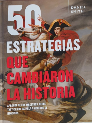 50 Estrategias Que Cambiaron La Historia.