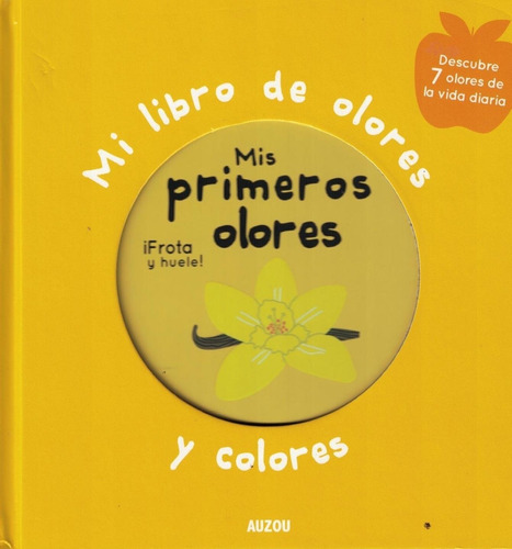 Mis Primeros Olores- Frota Y Huele