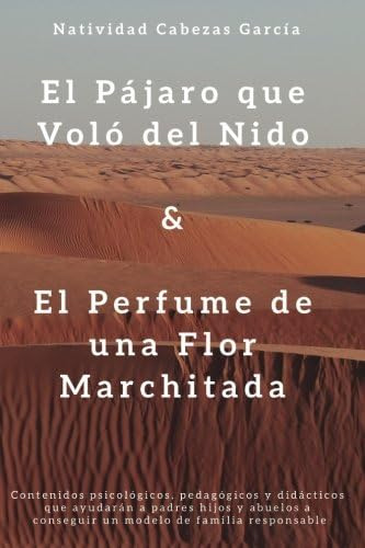 Libro: El Pajaro Que Volo Del Nido & El Perfume Una Flor