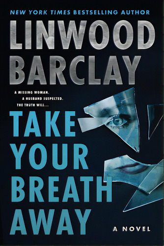 Take Your Breath Away, De Barclay, Linwood. Editorial William Morrow, Tapa Dura En Inglés