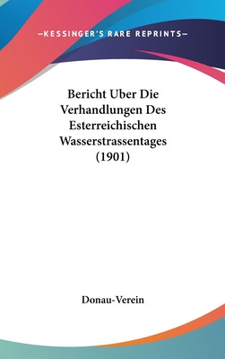 Libro Bericht Uber Die Verhandlungen Des Esterreichischen...