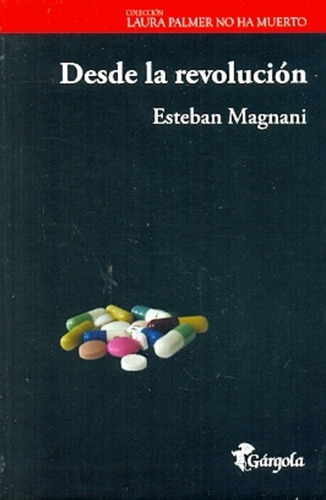 Desde La Revolucion - Esteban Magnani