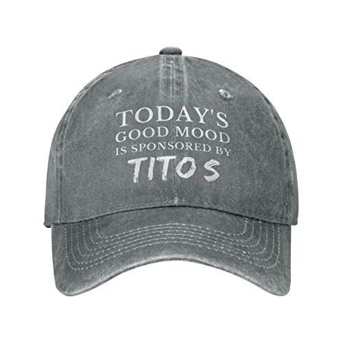 El Buen Humor De Hoy Está Patrocinado Por Tito's Hat For Wom