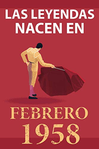 Las Leyendas Nacen En Febrero 1958: Regalo De Cumpleaños Per