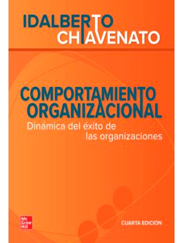 Comportamiento Organizacional, Idalberto Chiavenato