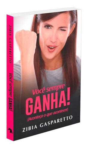 Você Sempre Ganha !