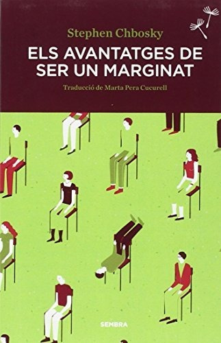 Els Avantatges De Ser Un Marginat (sembra Llibres Butxaca)