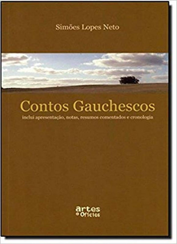 Contos Gauchescos, De Simões Lopes Neto. Editora Artes E Oficios, Capa Mole Em Português