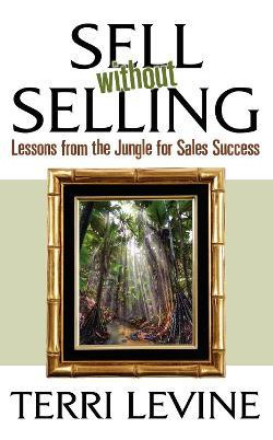 Libro Sell Without Selling - Terri Levine