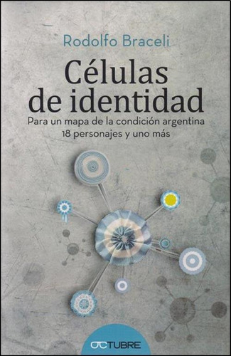 Libro Celulas De Identidad - Braceli, Rodolfo