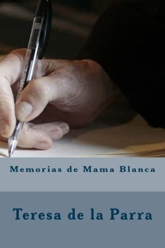 Libro:  Las Memorias De Mamá Blanca (spanish Edition)