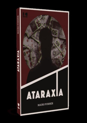 Ataraxia: Ataraxia, De Pommer,mauro. Editora Kotter Editorial, Capa Mole, Edição 1 Em Português, 2021