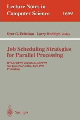 Job Scheduling Strategies For Parallel Processing - Dror ...