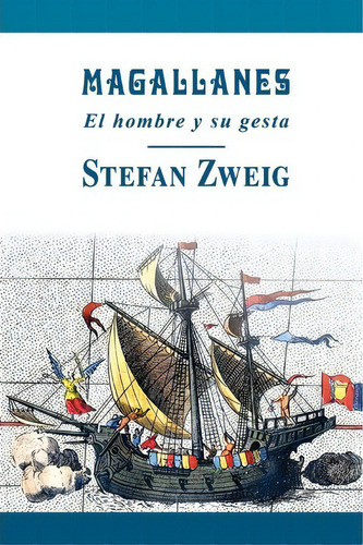 Magallanes, De Stefan Sweig. Editorial Createspace Independent Publishing Platform, Tapa Blanda En Español